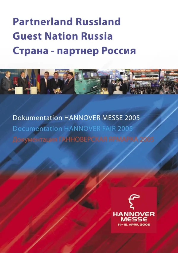 Hannover Messe 2005 – Partnerland Russland: Review